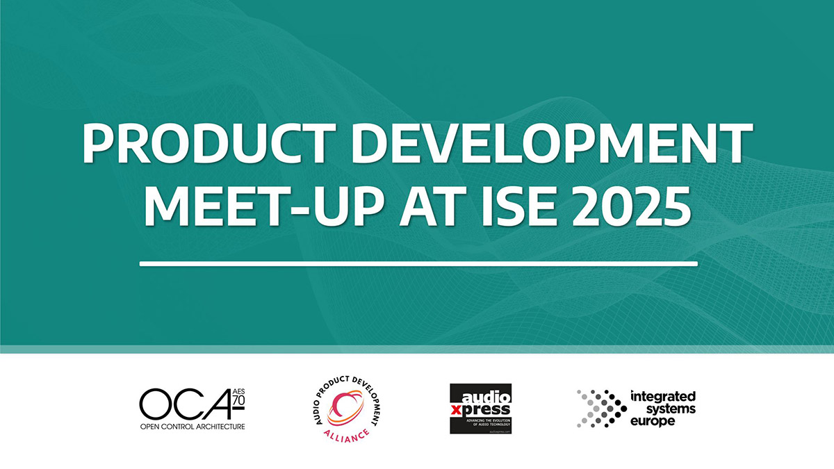 OCA Alliance Hosts AES70 Product Development Meet-Up at ISE 2025 OCA Alliance Hosts AES70 Product Development Meet-Up at ISE 2025