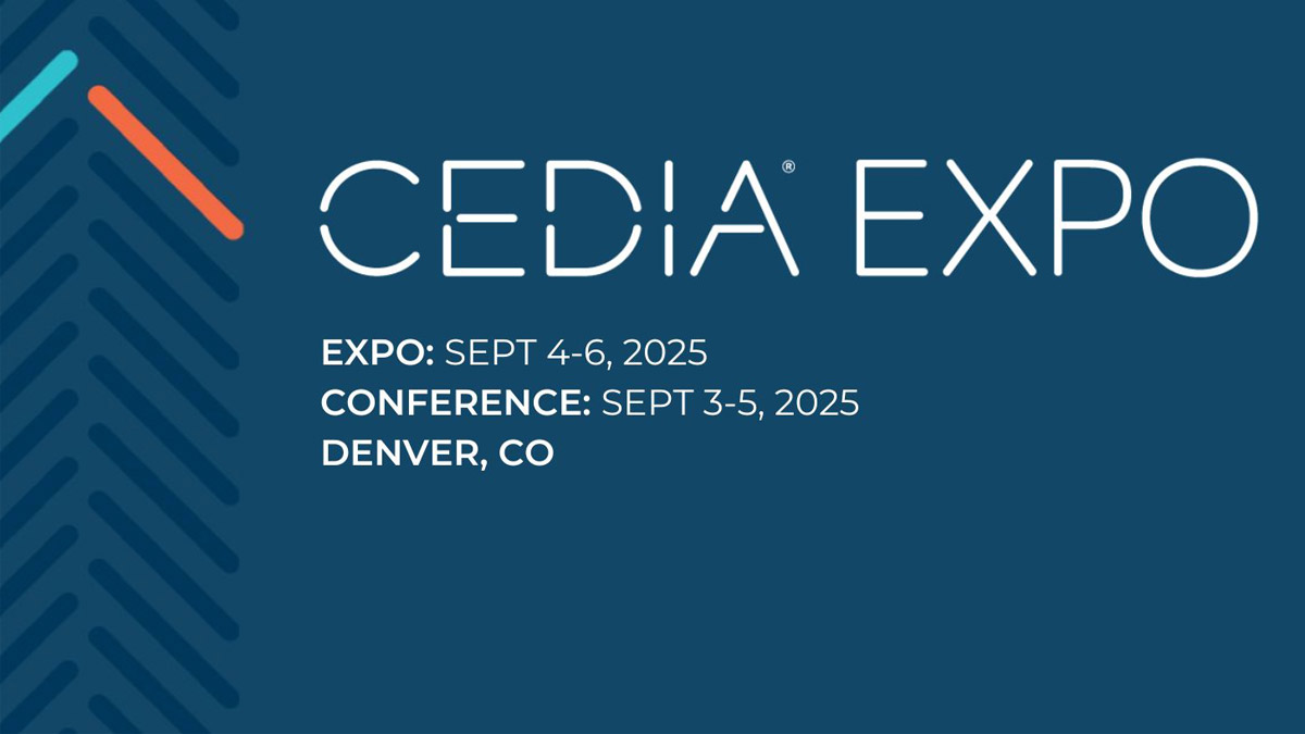 CEDIA Expo 2025 Returns to Denver, September 4-6 CEDIA Expo 2025 Returns to Denver, September 4-6