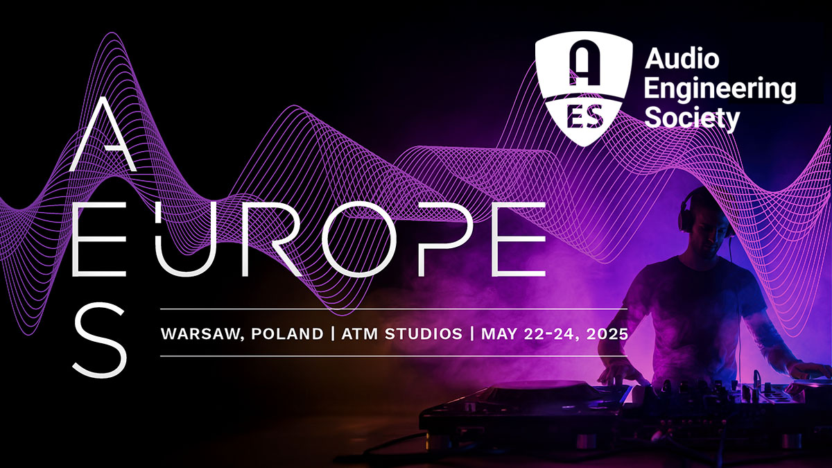 Audio Engineering Society European Convention in Warsaw, Poland, May 22-24 Audio Engineering Society European Convention in Warsaw, Poland, May 22-24