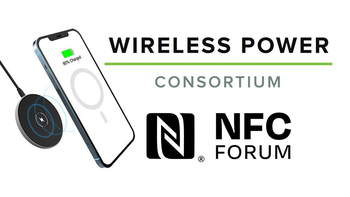 Wireless Power Consortium and NFC Forum Issue Joint Statement on Industry Standard Development Wireless Power Consortium and NFC Forum Issue Joint Statement on Industry Standard Development