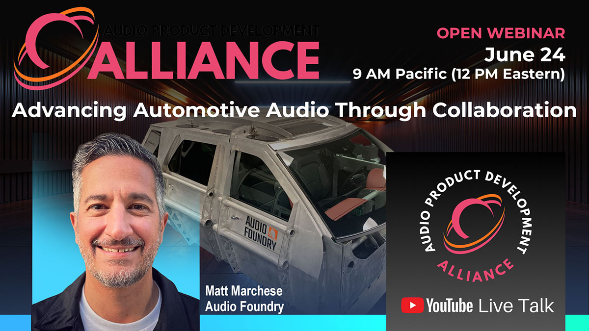 Accelerating Automotive Audio Innovation Through Collaboration Webinar, June 24 Accelerating Automotive Audio Innovation Through Collaboration Webinar, June 24