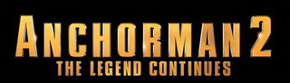 Anchorman 2 The Legend Continues