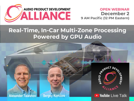 Real Time Multi-Zone In-Car Audio System Powered by GPU. Webinar, December 2