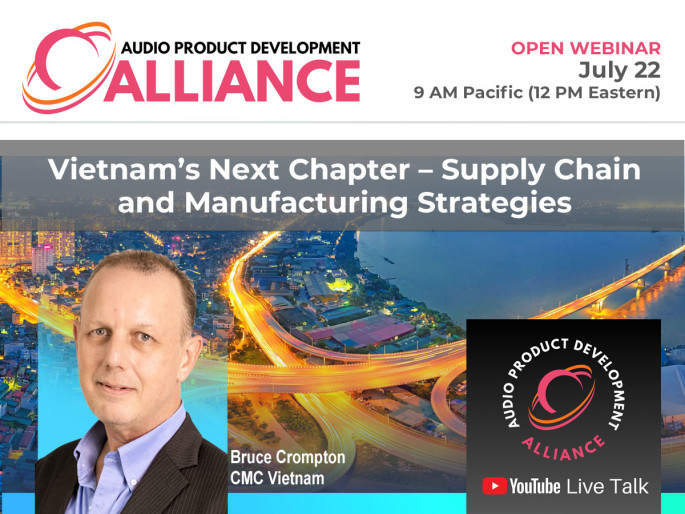 Vietnam’s Next Chapter – Supply Chain and Manufacturing Strategies Webinar, July 22
