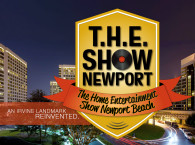 T.H.E. Show Newport will be held at The Hotel Irvine in Irvine, CA