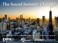 DPA Microphones, Lectrosonics and Sound Devices to Host Second Sound Summit Event in Chicago