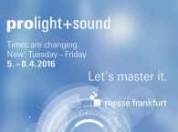 Messe Frankfurt Introduces New Concept for Musikmesse and Prolight+Sound in 2016