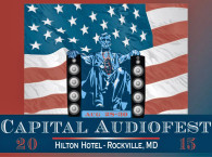 Visit the 2015 Capital Audiofest! August 28-30