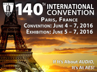 140th Audio Engineering Society (AES) European Convention, Paris, France