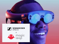 Sennheiser and Magic Leap Partner For Spatial Computing Applications