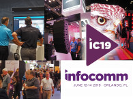InfoComm 2019 Set To Be the Largest Pro-AV Show in North America