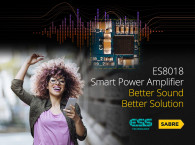 ESS Powers New Generation of Better Sound Audio Devices with New Smart Power-Amplifier Technology