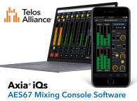 Telos Alliance Launches Axia iQs AES67 Mixing Console Software with Full HTML-5 Control