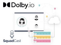 SquadCast Cloud Recording Studio Service Now Offers Dolby.io Audio Processing