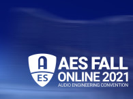 Audio Engineering Society Reconnects in 2021 with Virtual Event Series