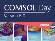 COMSOL Announces Event Series Introducing Version 6.0 of COMSOL Multiphysics Software