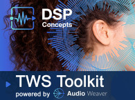 DSP Concepts Launches TWS Toolkit Powered by Audio Weaver