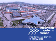 Integrated Systems Europe to Debut in Barcelona, May 10-13, 2022