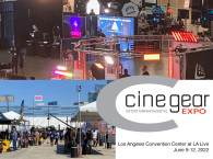 Cine Gear Expo 2022 Returns to Los Angeles Convention Center June 9-12