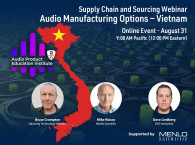 Audio Manufacturing in Vietnam? Join the APEI Supply Chain and Sourcing Webinar August 31
