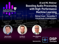 Boosting Audio Processing with High-Performance Machine Learning. An Audio Product Education Institute Webinar, November 9
