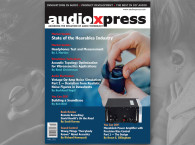Hearables, Headphones Testing, Audio Electronics, and More in audioXpress April 2023