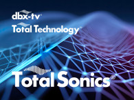 dbx-tv Audio Processing Solutions Are Now Total Sonics