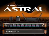Sound Devices Expands Astral Wireless Products for Live Sound Markets