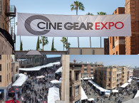 California Dreaming Meets Innovation:  Cine Gear Expo Opens June 6-7 at Universal Studios Lot