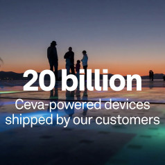20 Billion Ceva-Powered Devices Shipped Globally