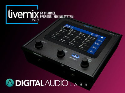 Digital Audio Labs Unveils Livemix Pro Personal Monitoring System