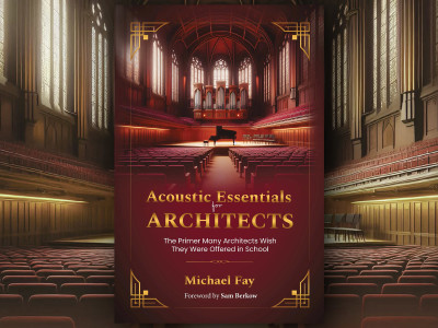 New Book "Acoustic Essentials for Architects" by Michael Fay