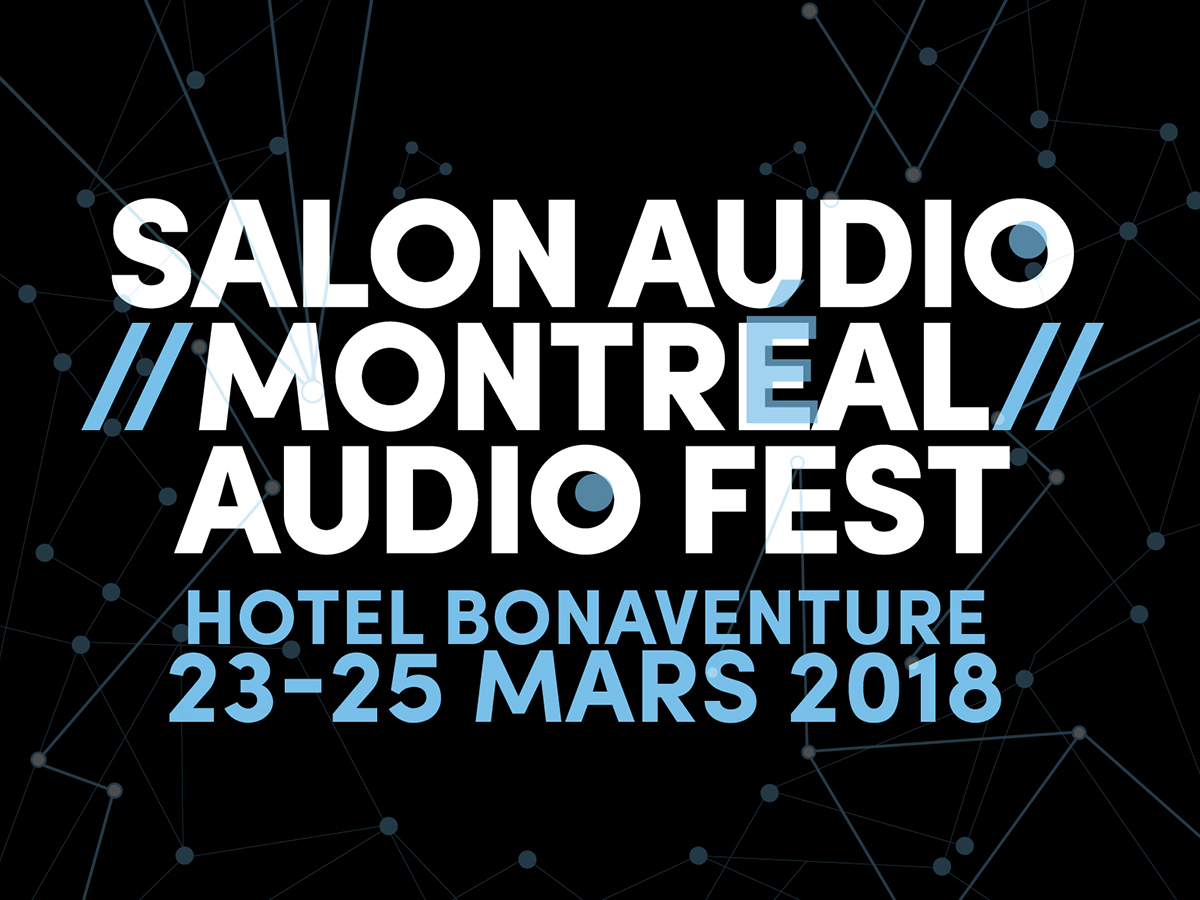 Montréal Audio Fest 2018 Returns March 23-25