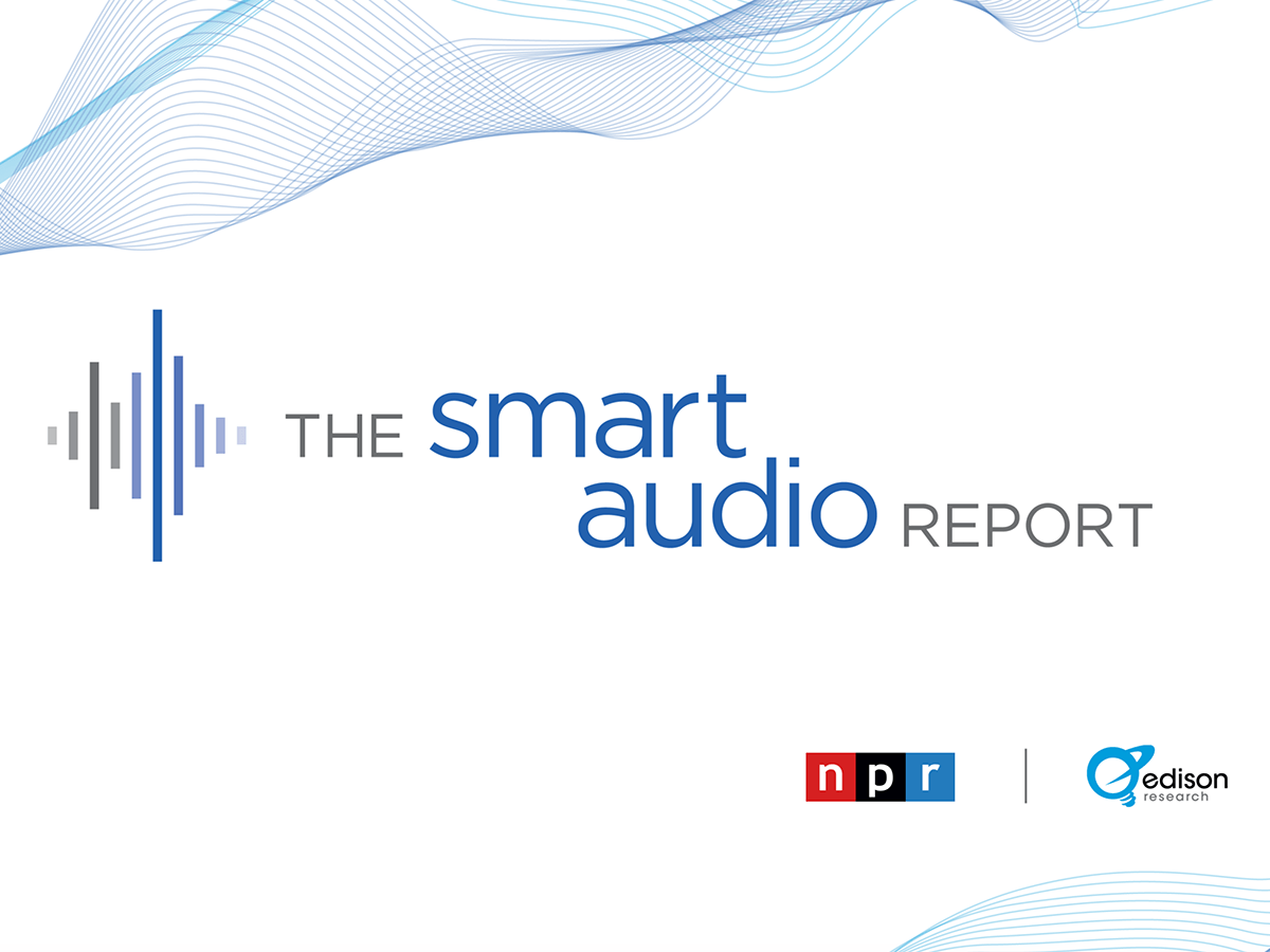 NPR And Edison Research Release The Smart Audio Report Spring 2019
