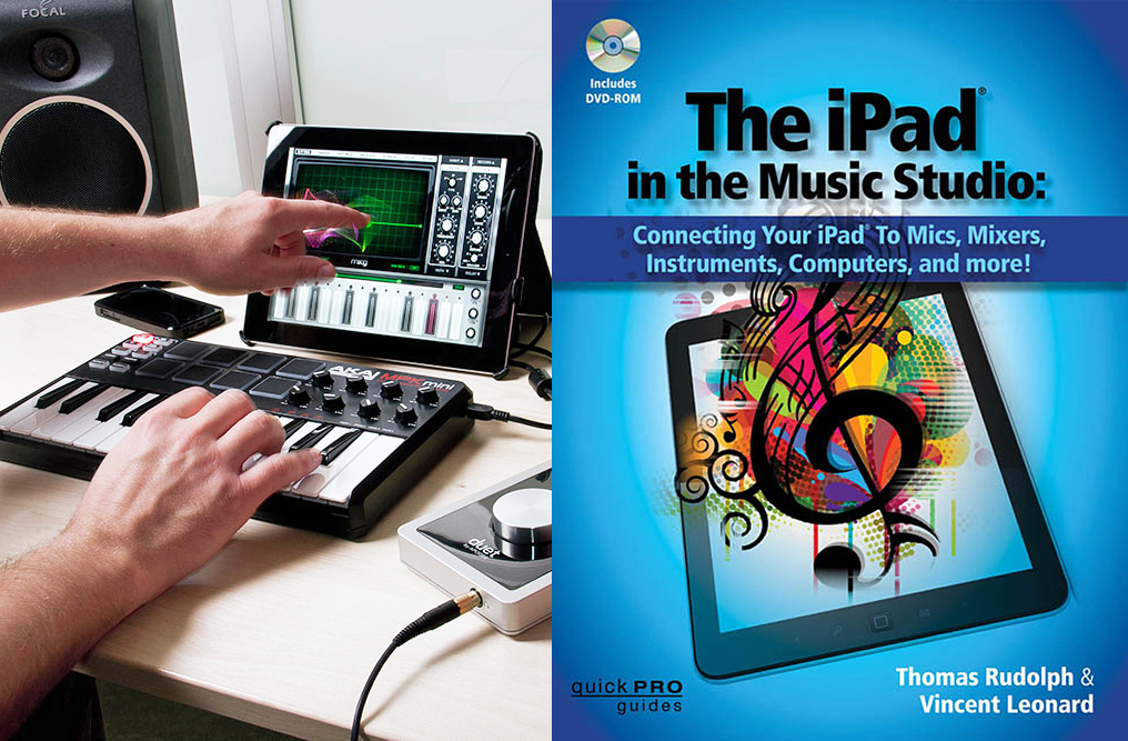 Hal Leonard Publishes The iPad in the Music Studio Book | audioXpress