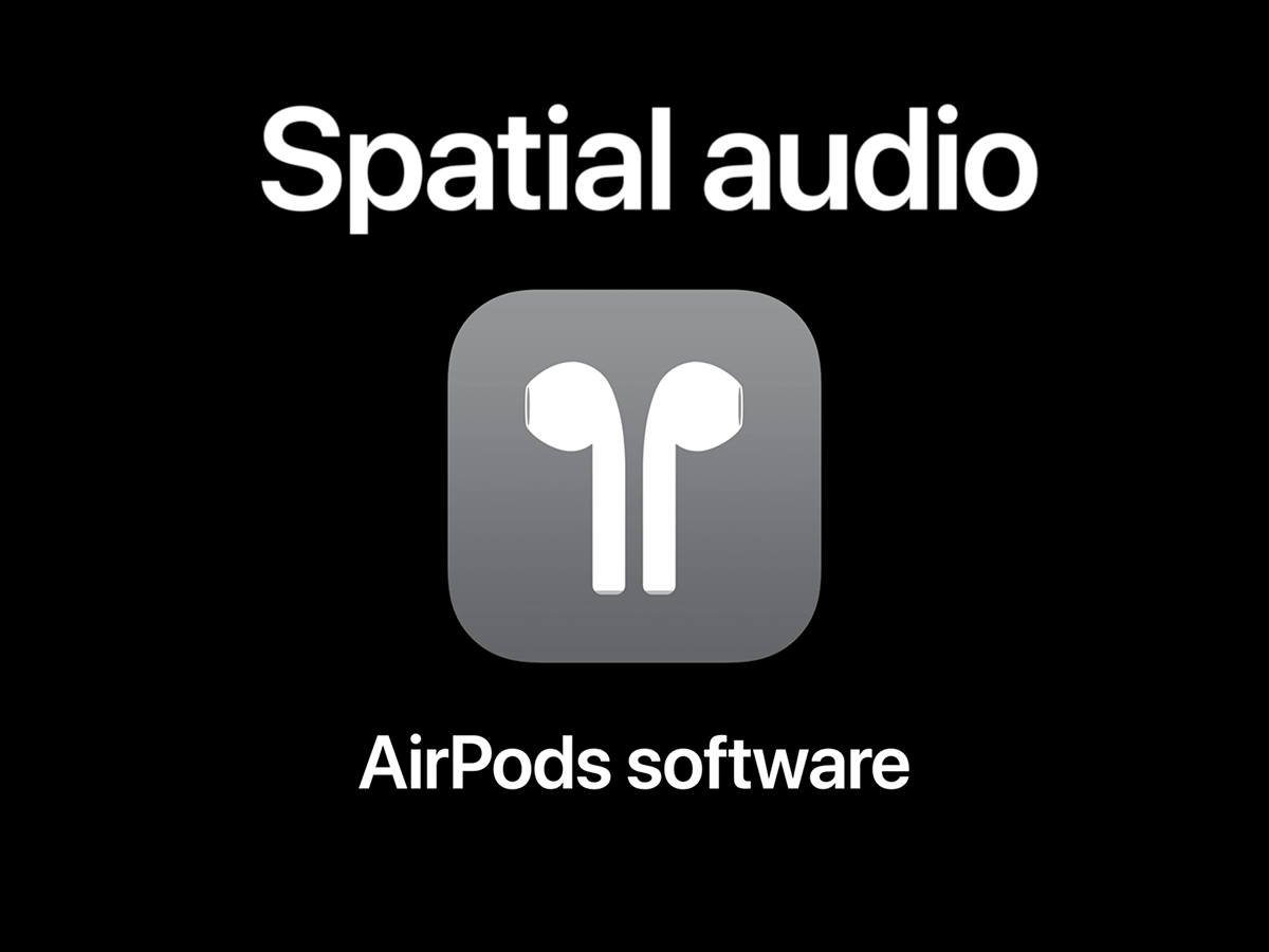 Apple Announces AirPods Update and AirPods Pro with Spatial Audio