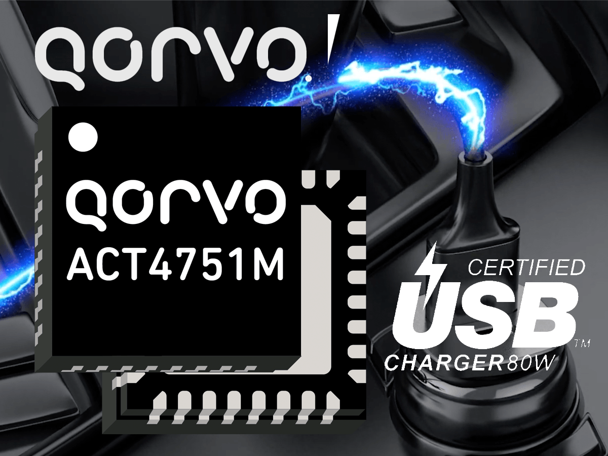 Qorvo Delivers USB Fast Charger Power Management IC For Powering Mobile Devices In Vehicles