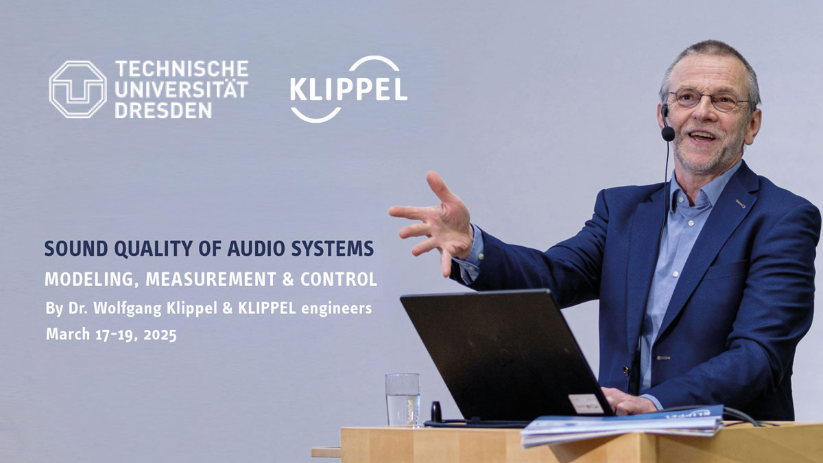 Klippel Three-Day Lecture 2025 Focused on Sound Quality of Audio Systems – Modeling, Measurement & Control