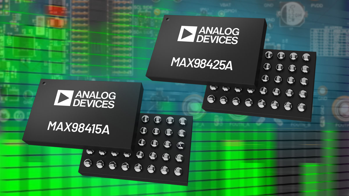 Analog Devices Launches MAX98425A and MAX98415A 22V Digital Input Stereo High Efficiency Class-D Amplifiers