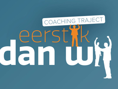 Coaching Traject ‘Eerst IK, dan WIJ’