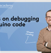 Techniques de débogage pour Arduino : cours gratuit en direct de l'Elektor Academy