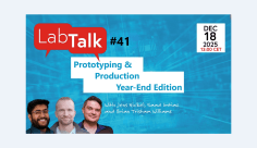 Elektor Lab Talk #41: A Year of Prototyping, Production, and What’s Ahead for 2026