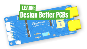 Concevoir de meilleurs circuits imprimés : un guide pratique pour les professionnels et les makers