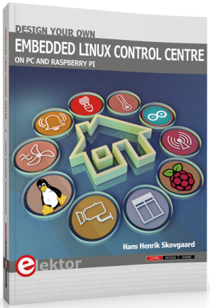 Design your own Embedded Linux Control Centre on PC and Raspberry Pi