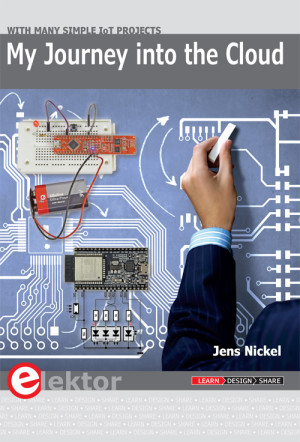 New Elektor book covering many simple IoT Projects