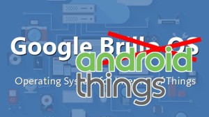 Brillo is out, please welcome Android Things