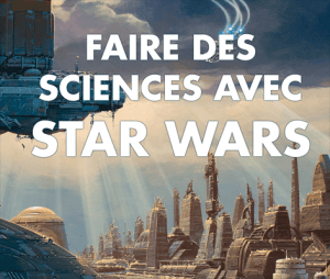 More science and less fiction with Star Wars