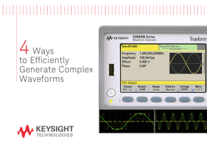 Erzeugung komplexer Wellenformen
(Bild: Keysight Technologies).