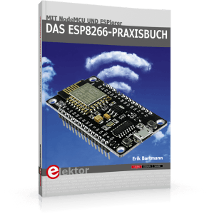 Weltweit erstes Fachbuch zu ESP8266 jetzt von Elektor