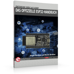 Neu bei Elektor: Das offizielle ESP32-Handbuch